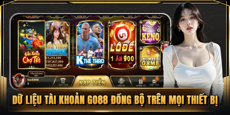 Dữ liệu tài khoản GO88 đồng bộ trên mọi thiết bị