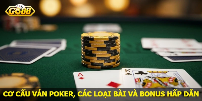 co-cau-van-poker-cac-loai-bai-va-bonus-hap-dan