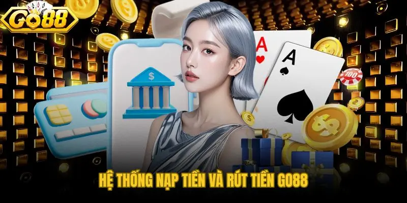 Nạp tiền GO88 - ảnh 1